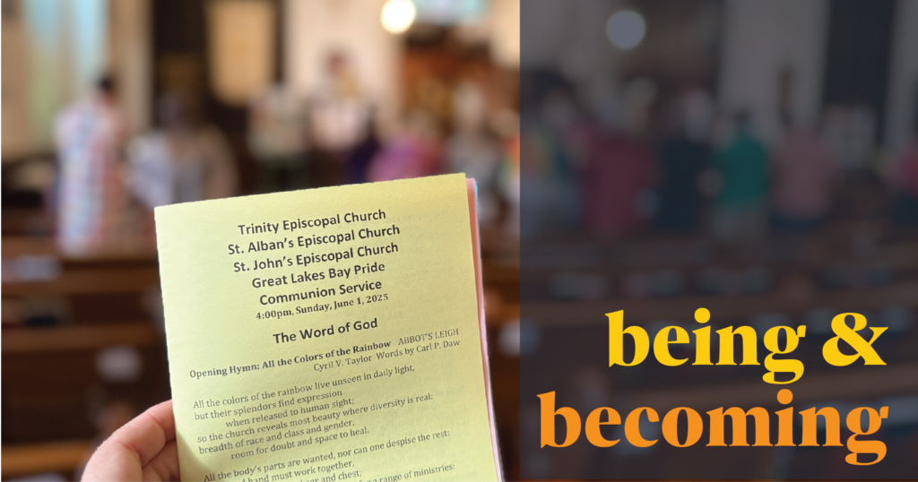 A person holds a church service bulletin in a blurred sanctuary. The right side of the image reads being & becoming in bold yellow and orange text on a dark background.