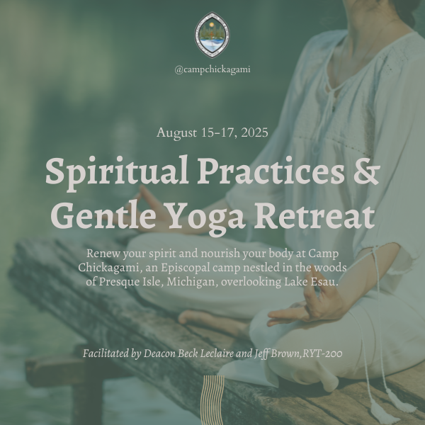 A woman sits cross-legged on grass with hands in a meditative mudra. Text overlays promote a Spiritual Practices & Gentle Yoga Retreat at Camp Chickagami, August 15–17, 2025, with details and facilitators listed. A serene, nature background sets a peaceful tone.